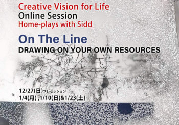 On The Line – DRAWING ON YOUR OWN RESOURCES<br/>Creative Vision for Life Online Session Home-plays with Sidd